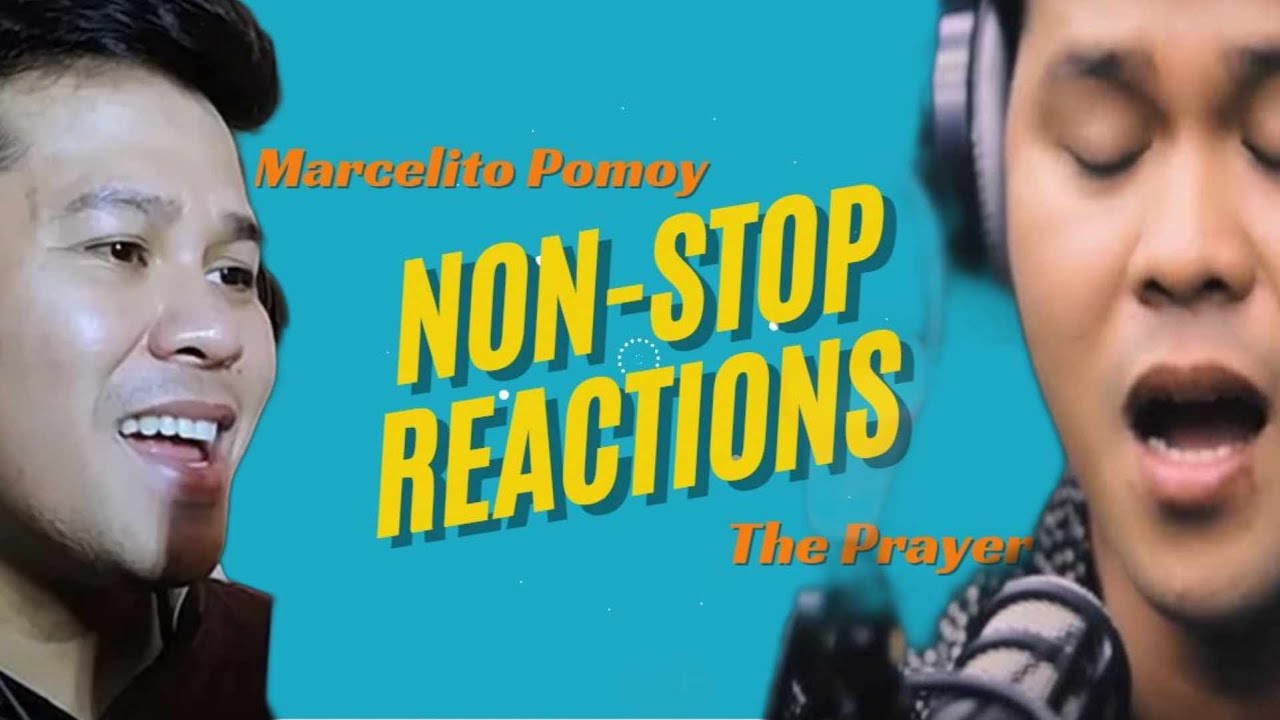 NON STOP REACTION PLAYLIST | Marcelito Pomoy sings The Prayer by Celine Dion & Andrea Bocelli