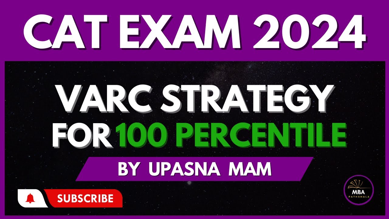 CAT 2024 | VARC Strategy | Syllabus, Score vs Percentile | MBA Pathshala