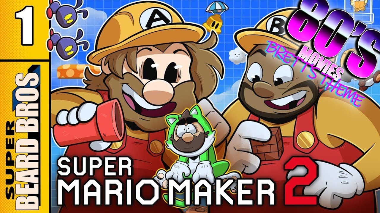 80's Movies 1 | Super Mario Maker 2 | Super Beard Bros.