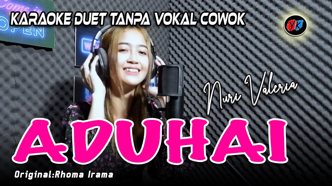 ADUHAI KARAOKE DUET TANPA VOKAL PRIA (RHOMA IRAMA) COVER NURI VALERIA