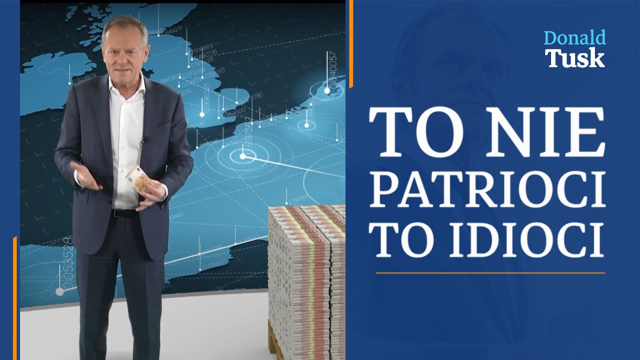 Donald Tusk - To nie są patrioci. To są idioci.