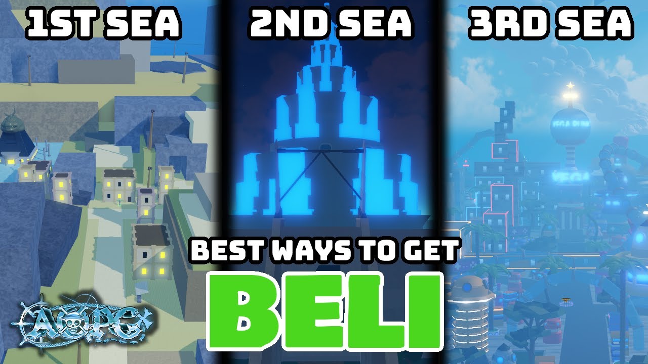 [AOPG] BEST Ways To Get Beli In ALL SEAS! (AFK, Manual, Tips)
