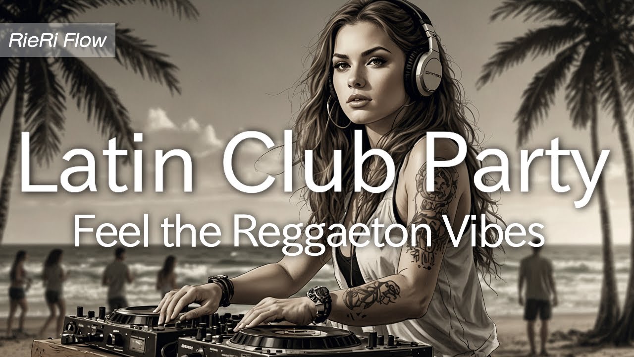 ❤️ Latin Mood Booster | Emotional Reggaeton & Pop Grooves for Warm Nights & Flow