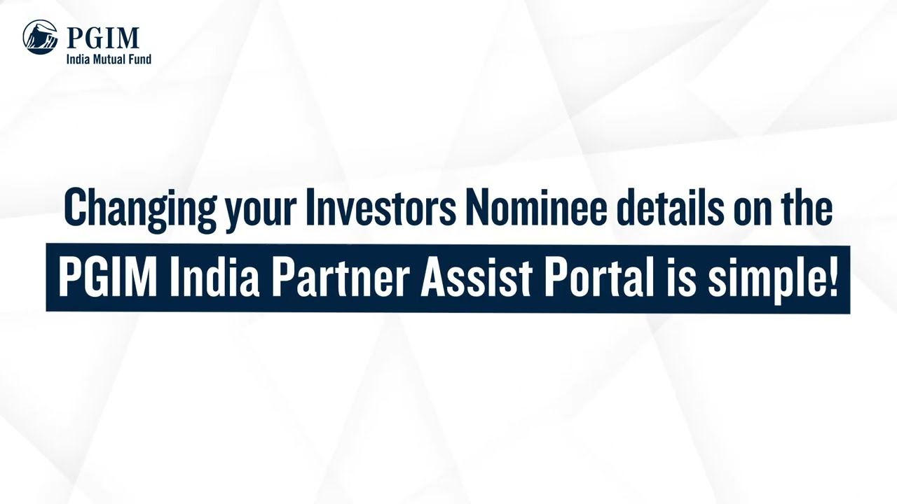 Nominee Update on the PGIM India Partner Assist Portal