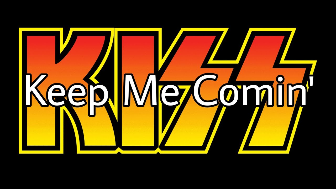 KISS - Keep Me Comin' (Lyric Video)