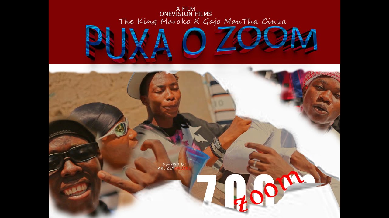The King Maroko X The Gajo Mau_ Puxa o Zoom Video Oficial