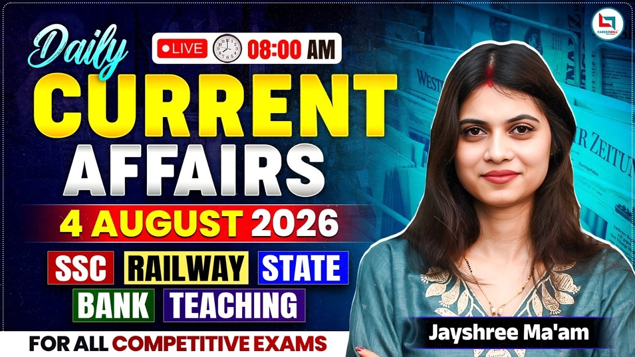 Daily Current Affairs 2026 | 4 August Current Affairs 2026 | Current Affairs Today | Jayshree Ma'am