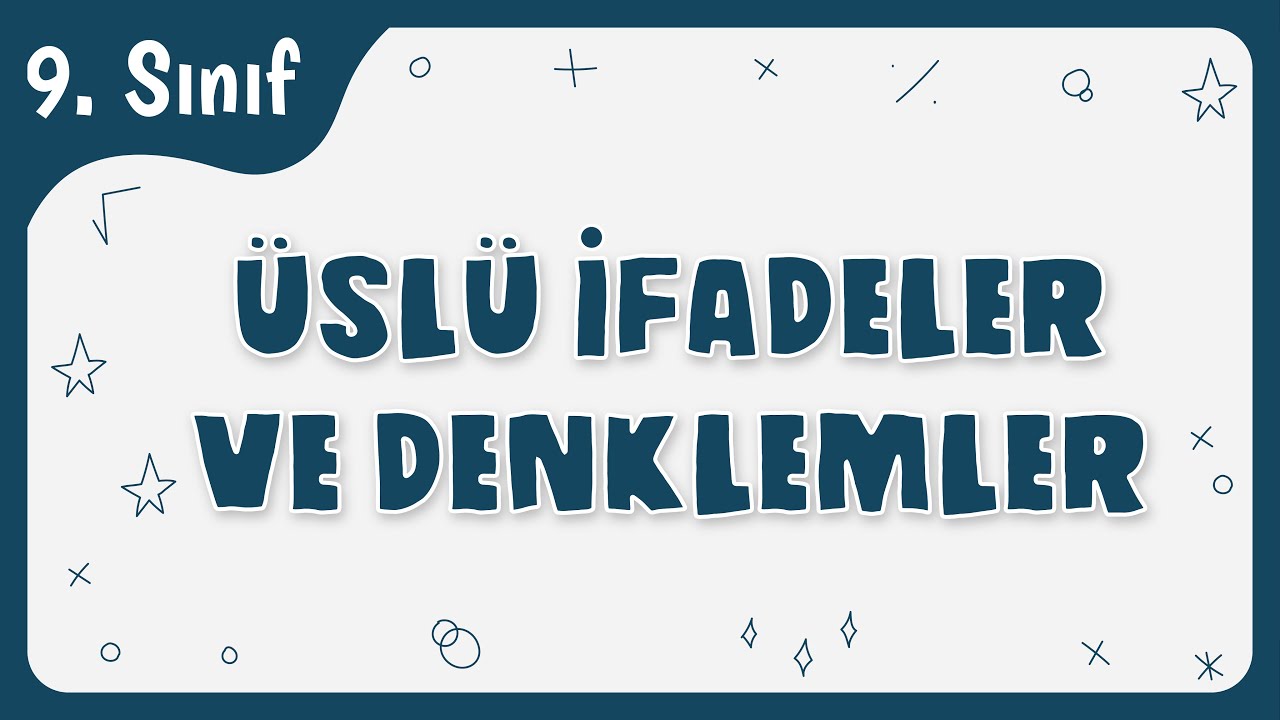 Üslü İfadeler ve Denklemler | 9.Sınıf Matematik | TYT 2022