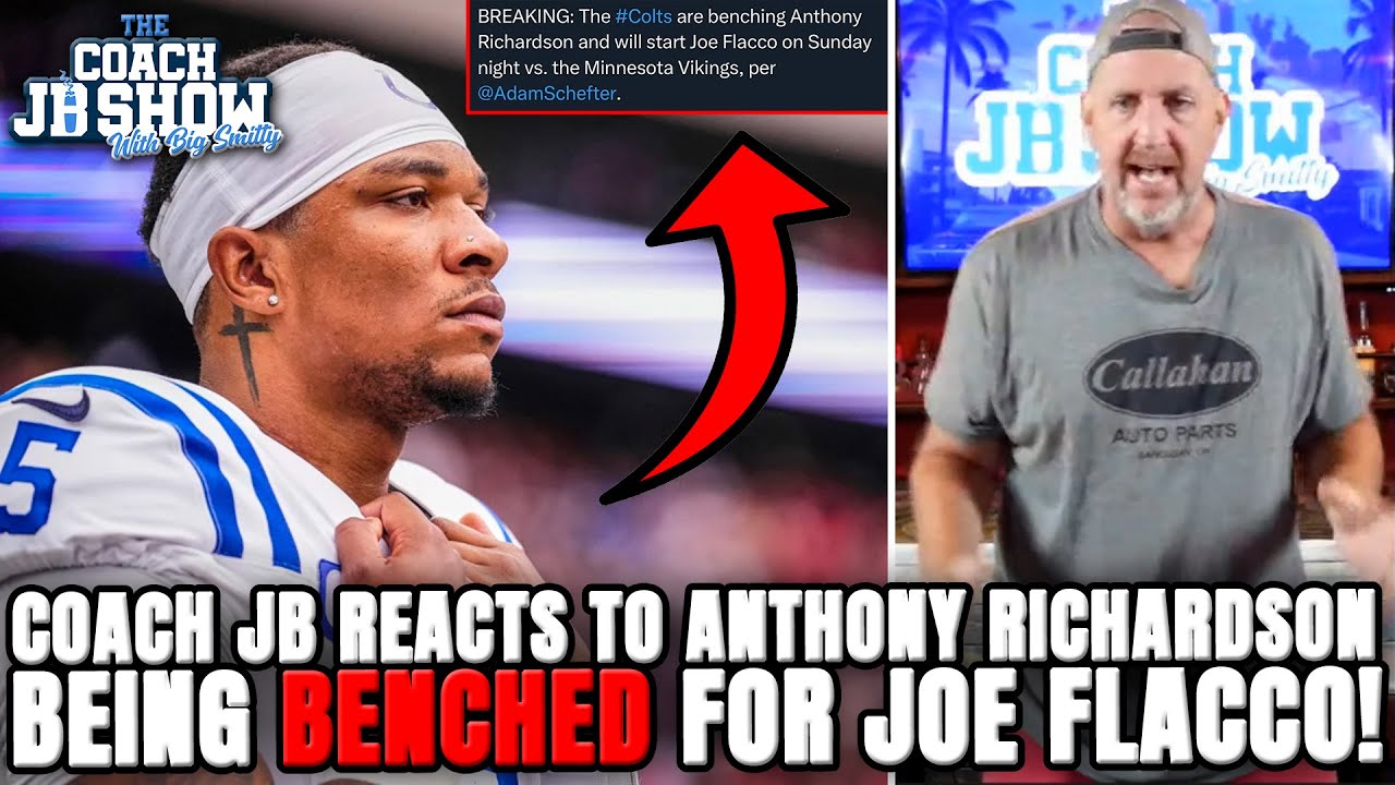 Coach JB Reacts To Anthony Richardson Being BENCHED For Joe Flacco!