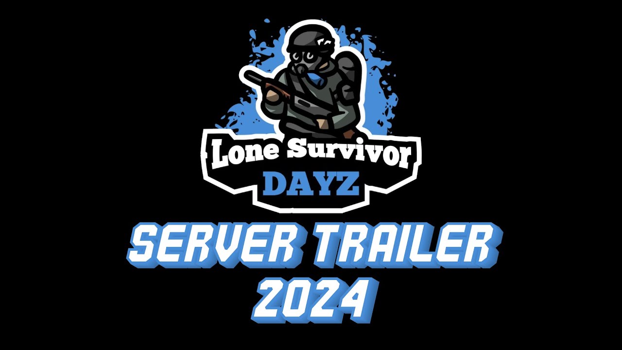 Lone Survivor DayZ | Official Trailer 2024