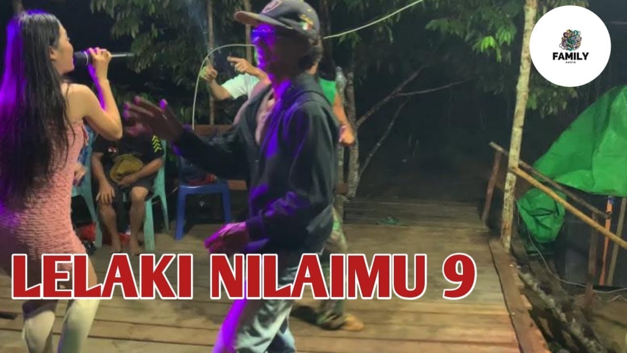 Lelaki nilaimu 9 (cover weni bersama family audio dan player bang joy)