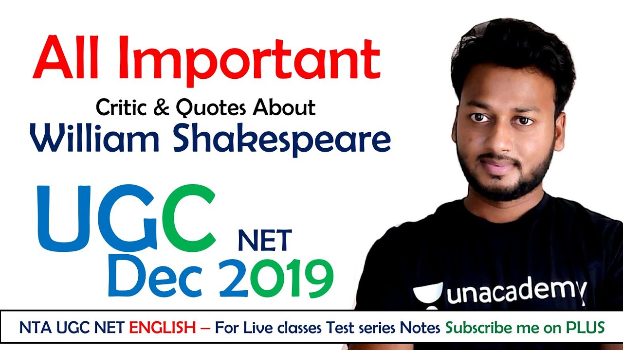 William Shakespeare All the Important Critic and Their Critical Quote/Comments | UGC NET English