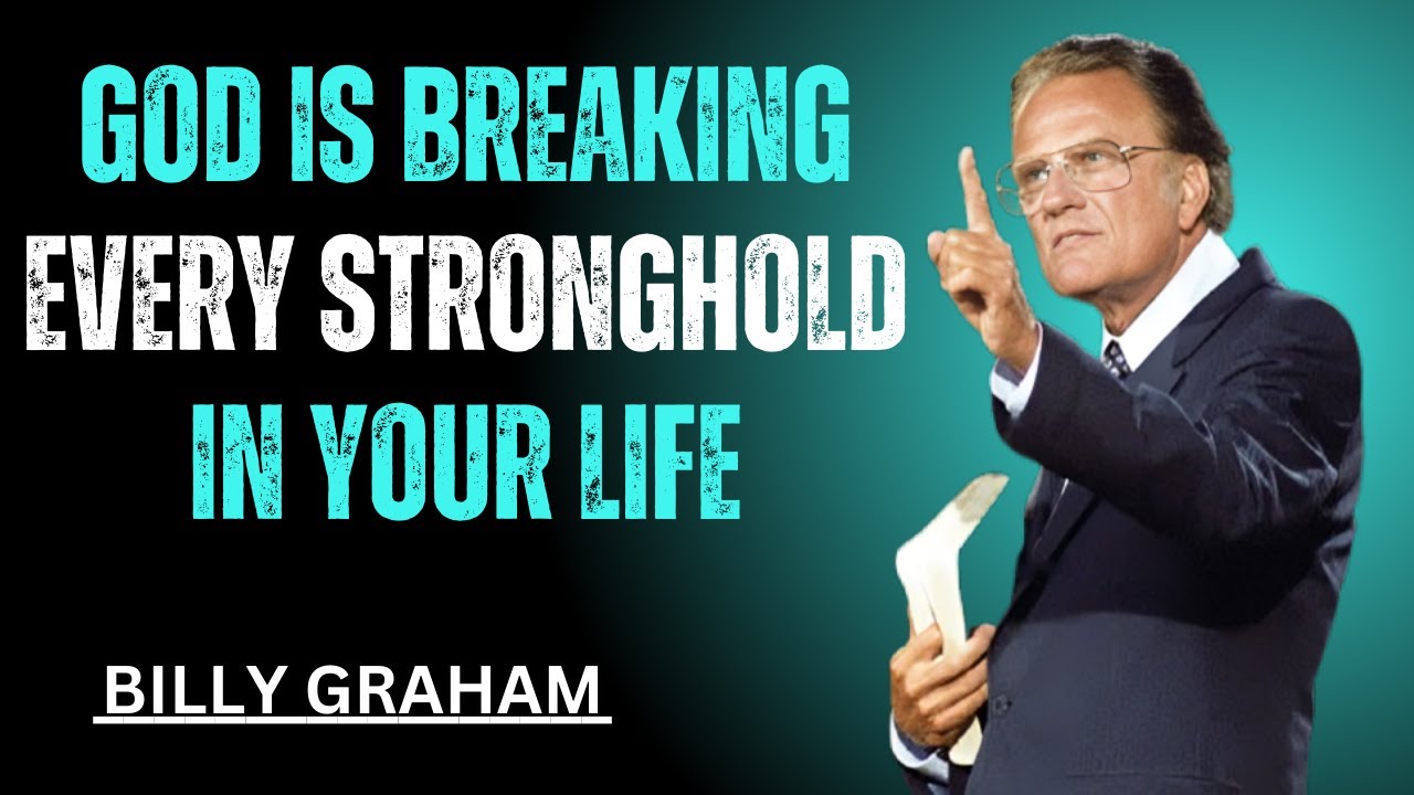 GOD IS BREAKING EVERY STRONGHOLD IN YOUR LIFE | POWERFUL Speech of Billy graham