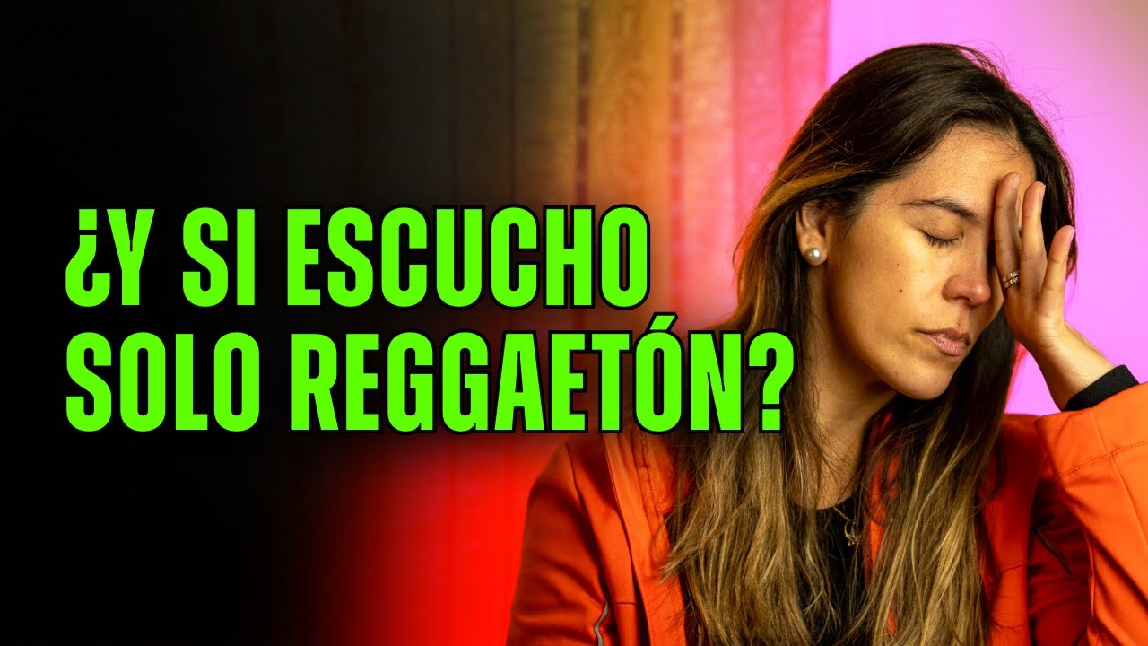 ¿Qué pasa si ESCUCHAS SOLO REGGAETÓN? 🫠 NO VEAS EL VIDEO si NO estás listo