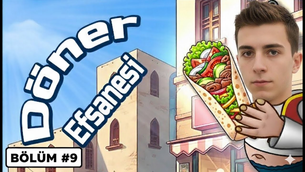 DÖNER EFSANESİ BÖLÜM #9