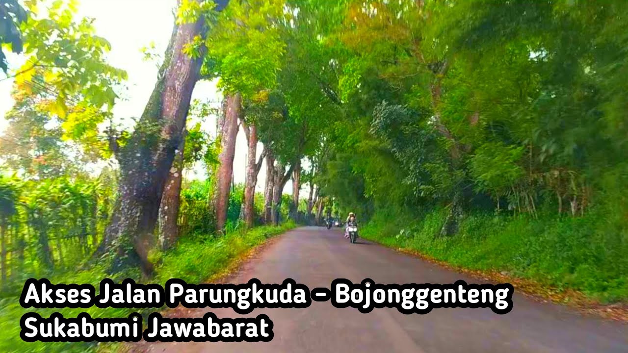 Akses Jalan Parungkuda - Bojonggenteng Sukabumi Jawabarat