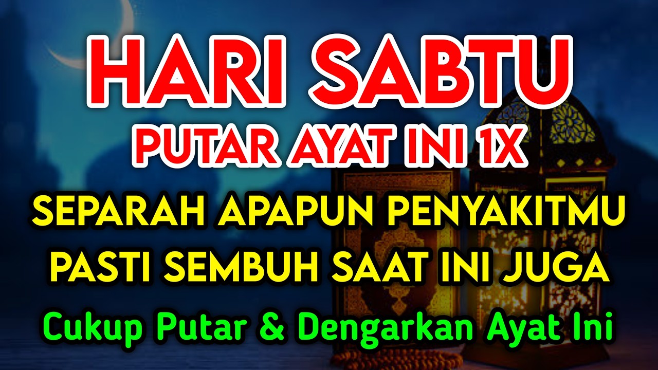 KUN FAYAKUN🔴 CUKUP PUTAR 1X AY4T INI INSYAALLAH PENY4KIT LANGSUNG S3MBUH TOTAL❗