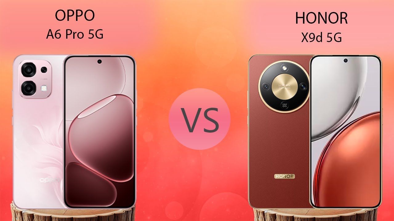 OPPO A6 Pro 5G vs Honor X9d 5G
