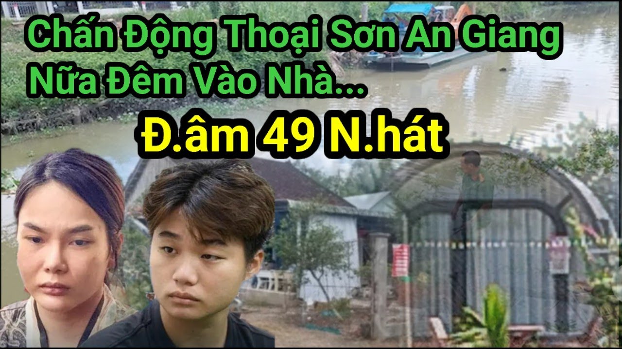 Vì Sao ? Nữa Đêm 2 Dì Cháu, Lẻn Vào Nhà Nhân Tình , Xôn Xao Thoại Sơn An Giang