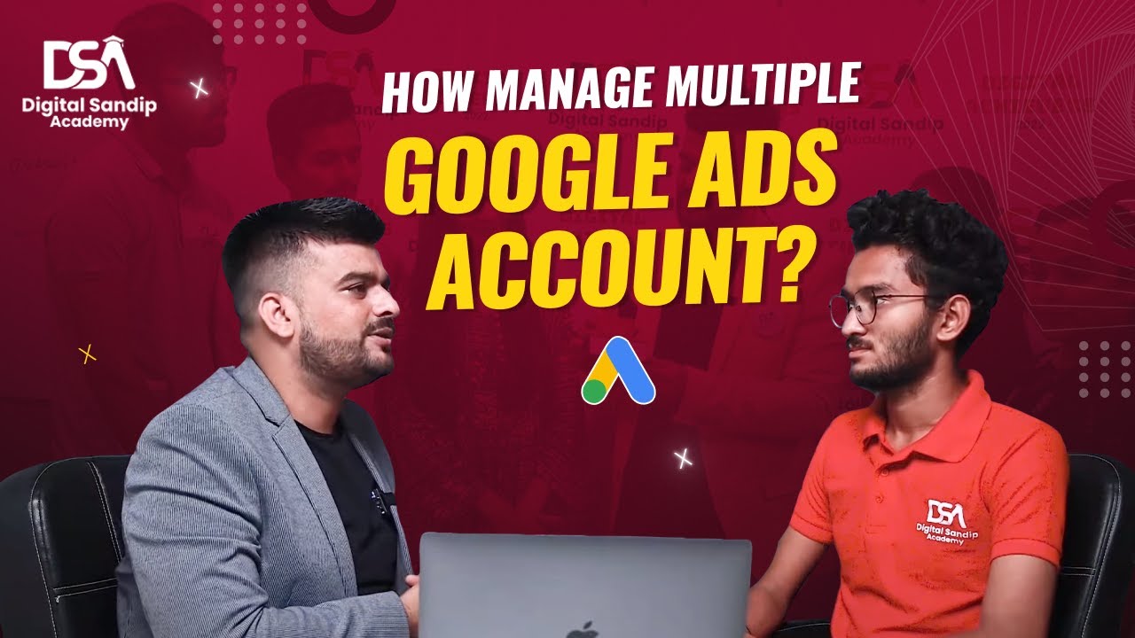 Google ads Course In Hindi | PPC course | How manage multiple google ads account | DSA Internship