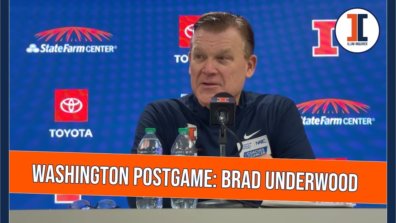 Washington postgame: Illini head coach Brad Underwood press conference