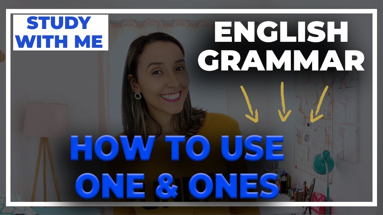 English Grammar - How to use One and Ones in English