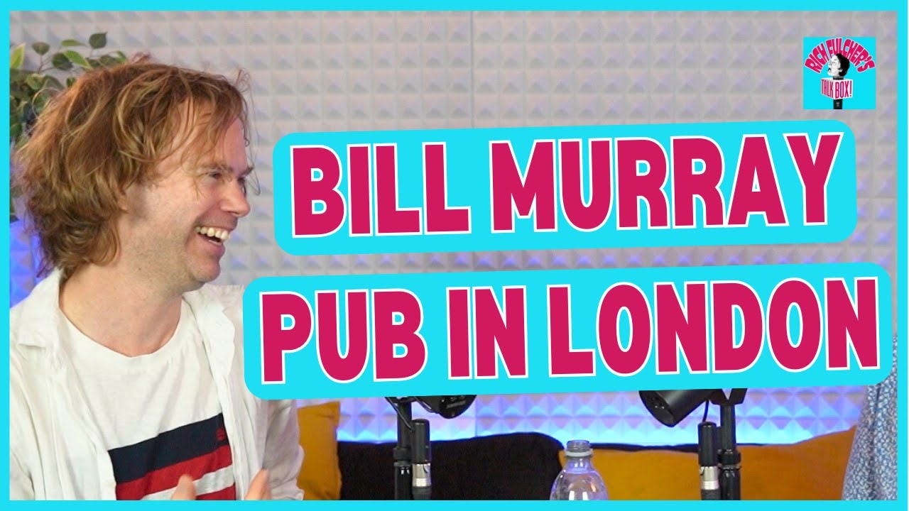 The Story Of A Pub in London Named After Bill Murray!