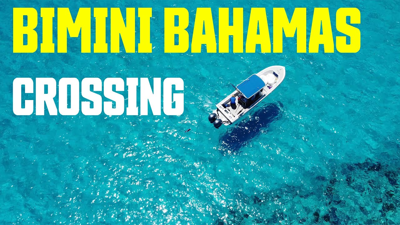 The Complete Bimini Bahama Crossing Experience #bamahas #bimini #bahama