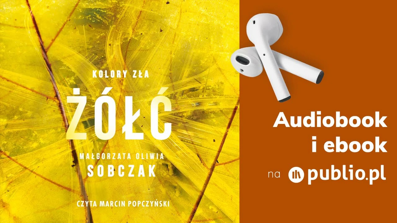 Kolory zła: Żółć. Małgorzata Oliwia Sobczak. Audiobook PL [Kryminał]