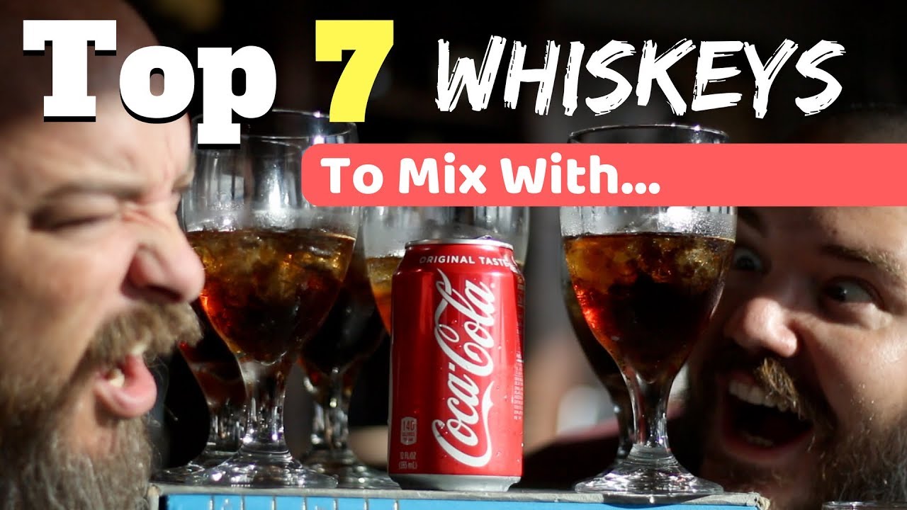 Top 7 Whiskeys To Mix With Coke  [according to whisk(e)y lovers]