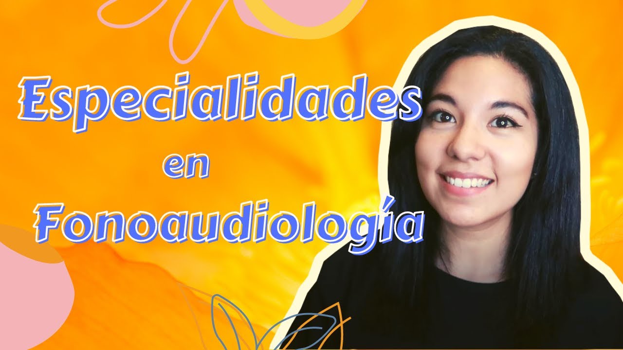 CURSOS Y ESPECIALIDADES EN FONOAUDIOLOGÍA 😃🧠👄