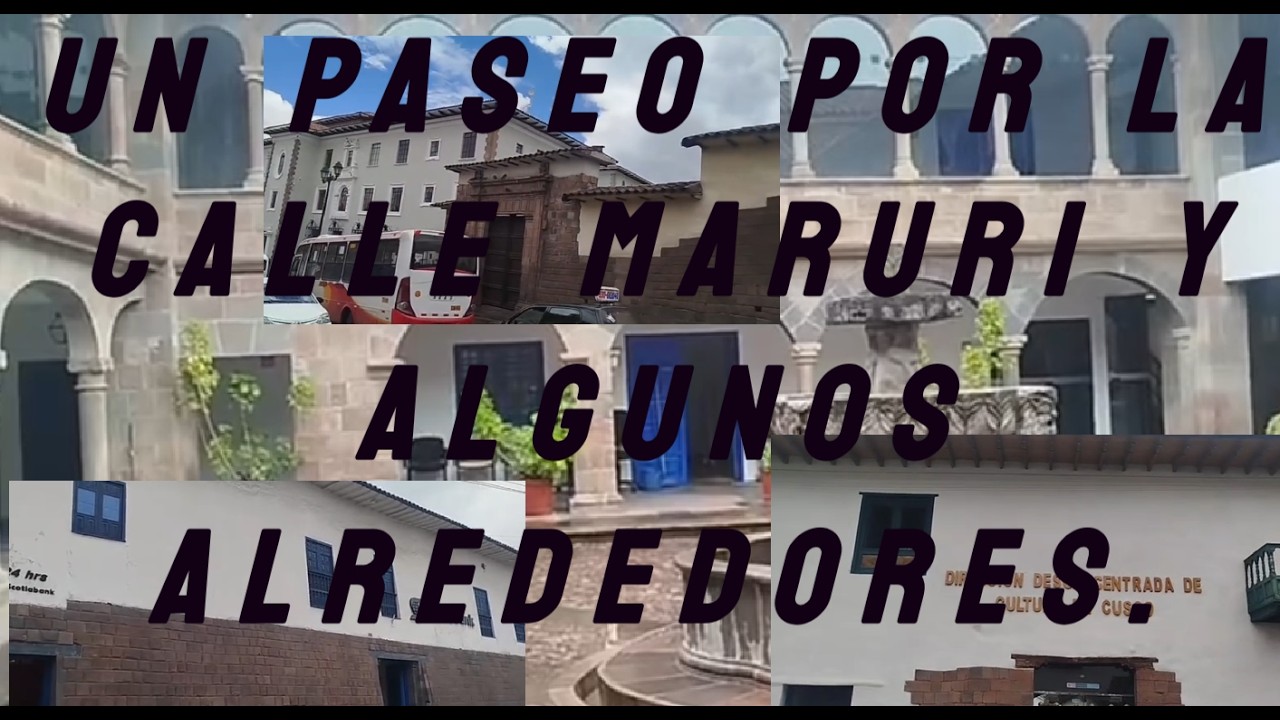 UN PASEO POR LA CALLE MARURI Y ALGUNOS ALREDEDORES