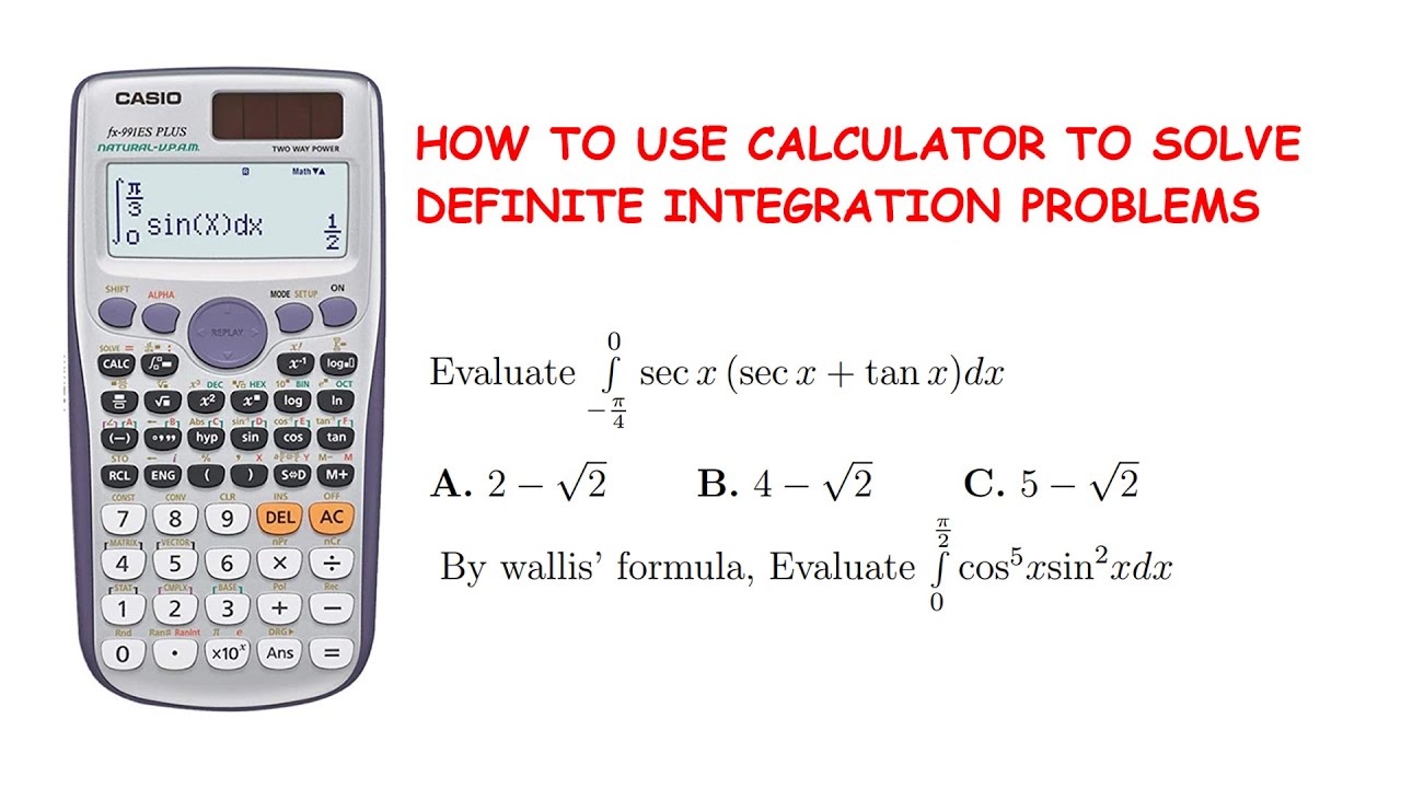 How to use calculator to solve Definite Integration Problems ft Casio FX 991ES