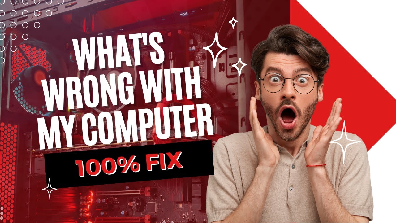 What's Wrong With My Computer