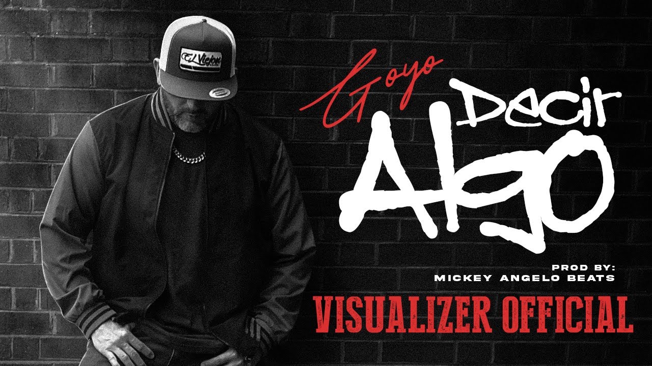 Goyo - Decir Algo (Visualizer Official)