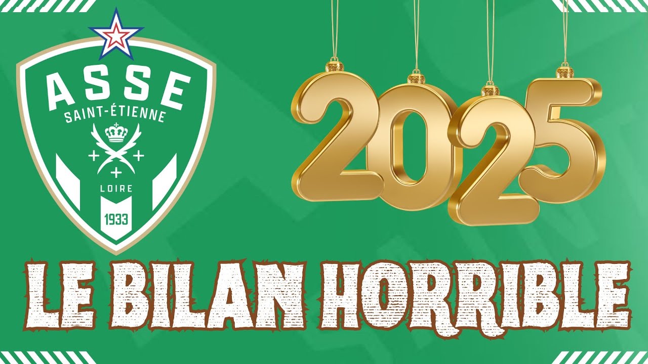 ASSE : l'horrible bilan 2025.