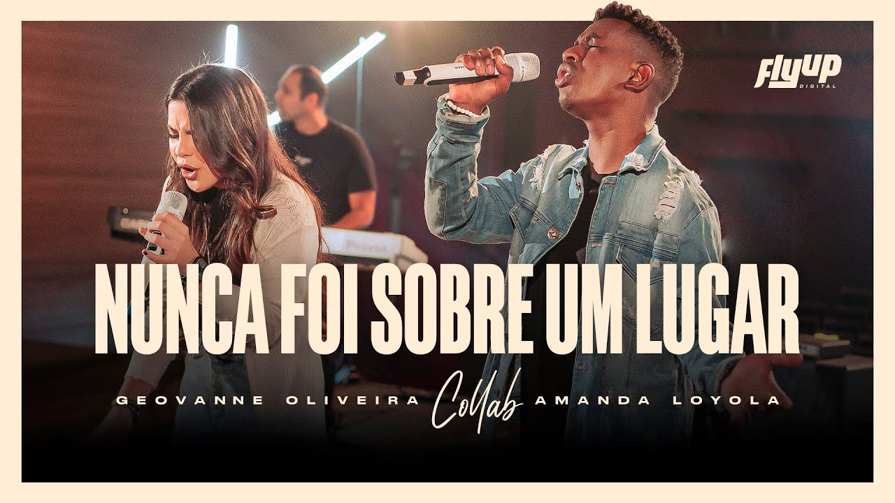 Geovanne Oliveira &  Amanda Loyola | Nunca Foi Sobre um Lugar (Vídeo Oficial)