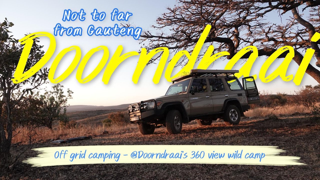 Off grid camping at Doorndraai's 360 view wild camp