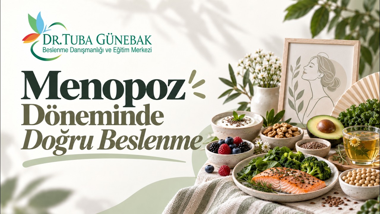 Menopoz Döneminde Doğru Beslenme