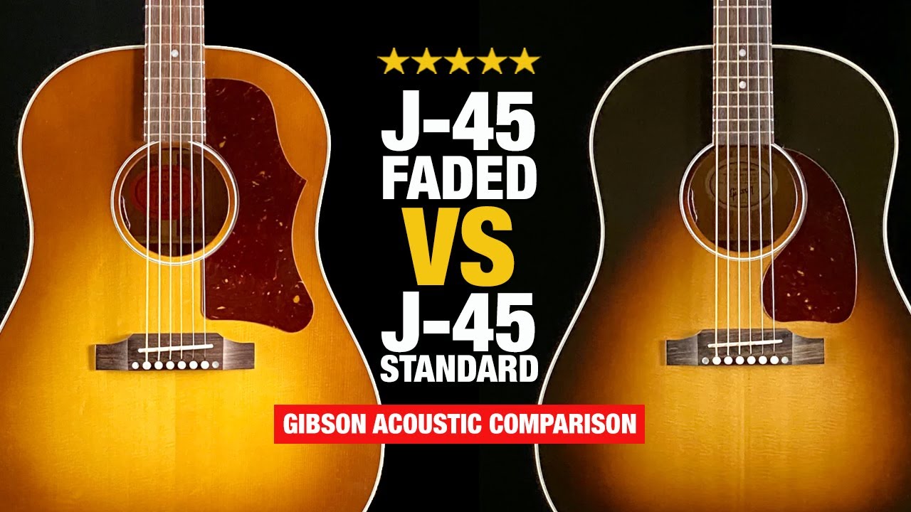 Gibson J-45 Faded против J-45 Standard — сравнение акустических гитар