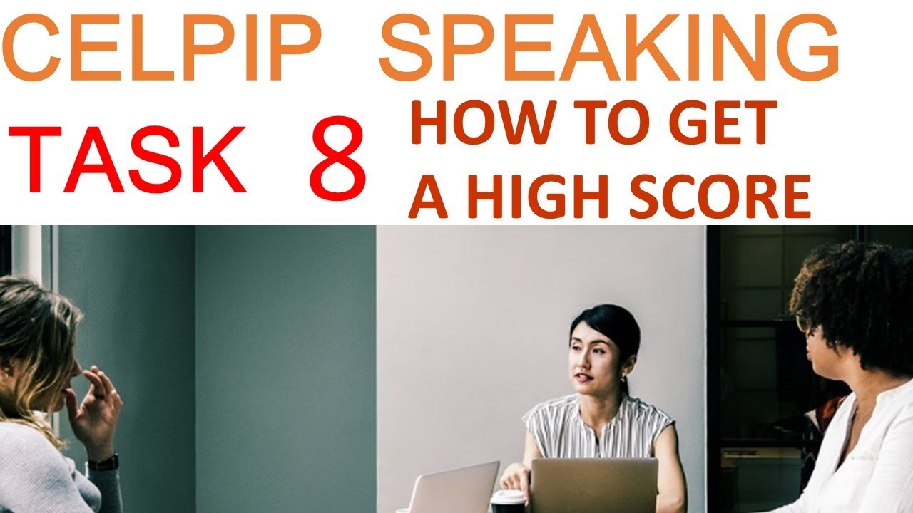 8. CELPIP Speaking — Как получить ВЫСОКИЙ БАЛЛ в задании 8
