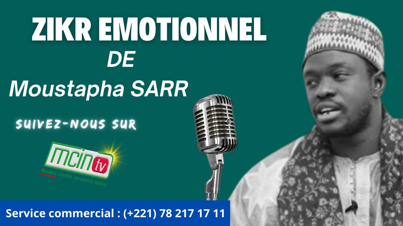 Zikr émotionnel de Moustapha Sarr Zakir