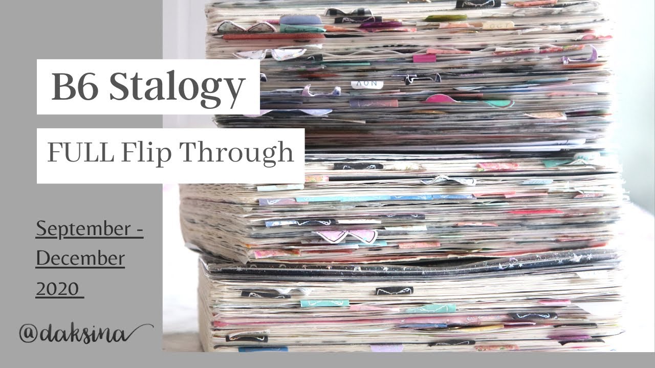 B6 Stalogy: A FULL flip through (Sept-Dec 2020)