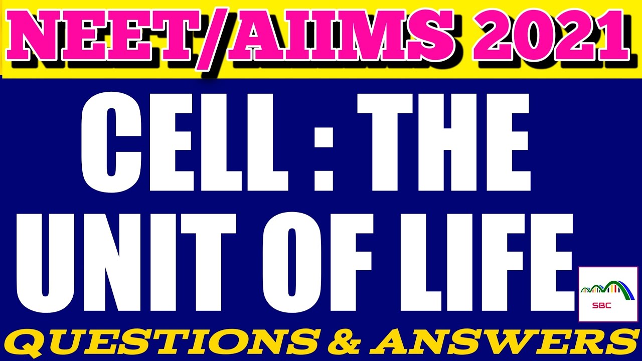 #25 Biology Mock Test On Cell The Unit Of Life For NEET/AIIMS 2021 |  SWARNIM BIOLOGY CLASSES