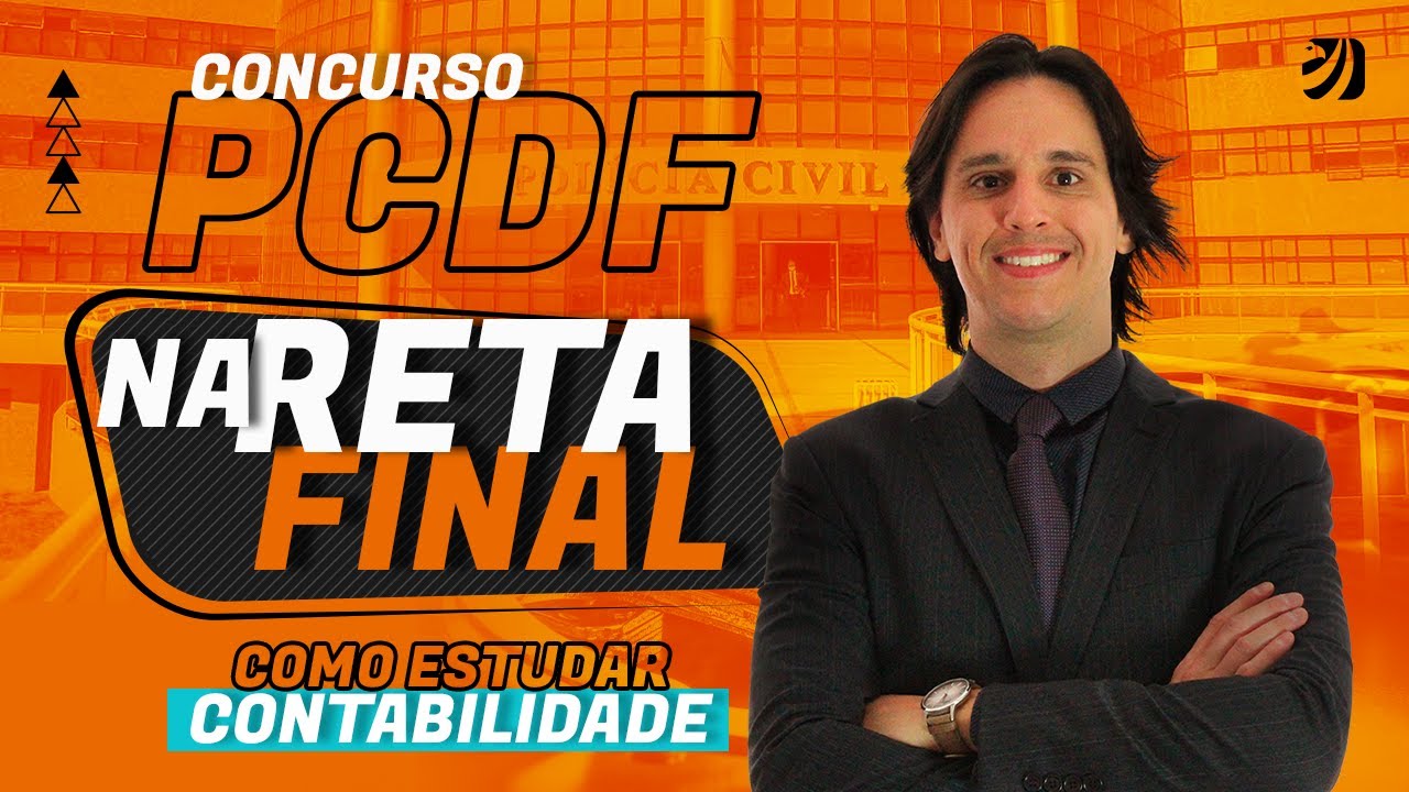 Concurso PCDF: como estudar Contabilidade na reta final