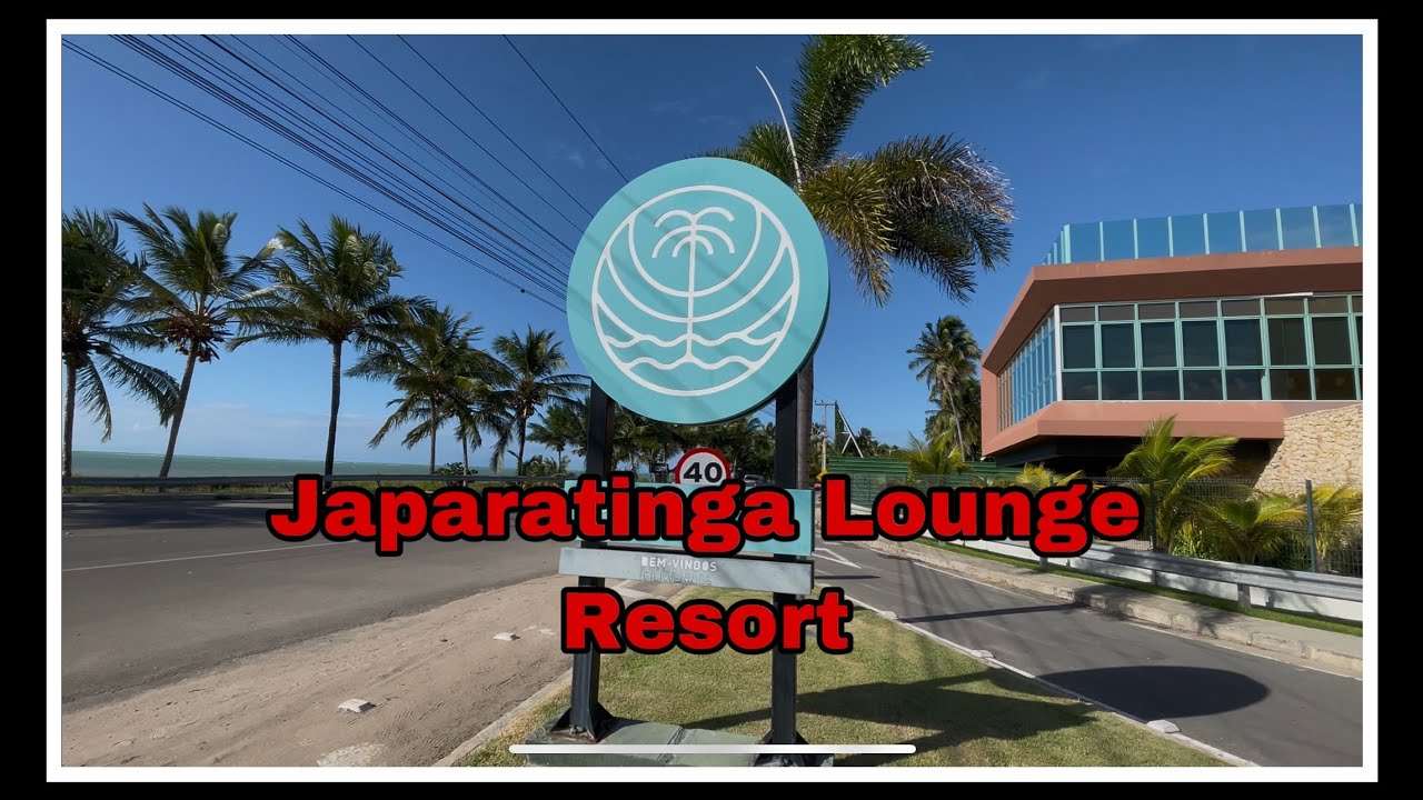 JAPARATINGA LOUNGE RESORT * TUDO QUE VOCÊ PRECISA SABER SOBRE O HOTEL