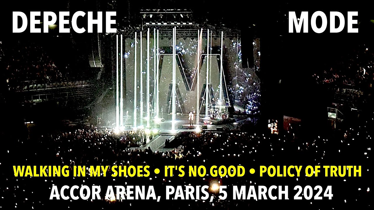 Depeche Mode: WALKING IN MY SHOES + IT'S NO GOOD + POLICY OF TRUTH • Paris 5 March 2024