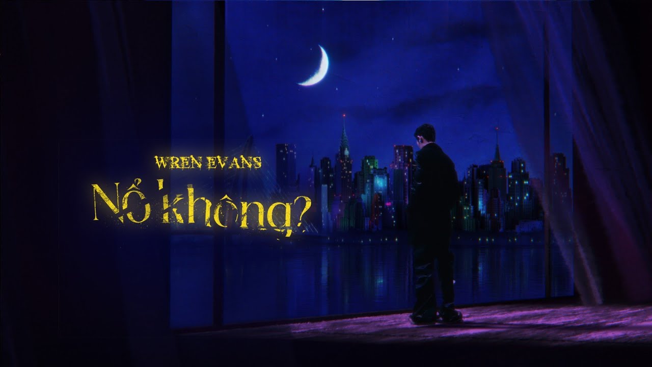 WREN EVANS - Nổ kh&ocirc;ng? | NỔ The Album (ft. itsnk)