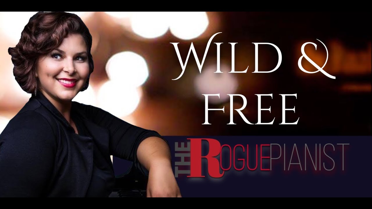 Wild & Free ~ Orchestra of Pianos by The Rogue Pianist (Kimberly StarKey)