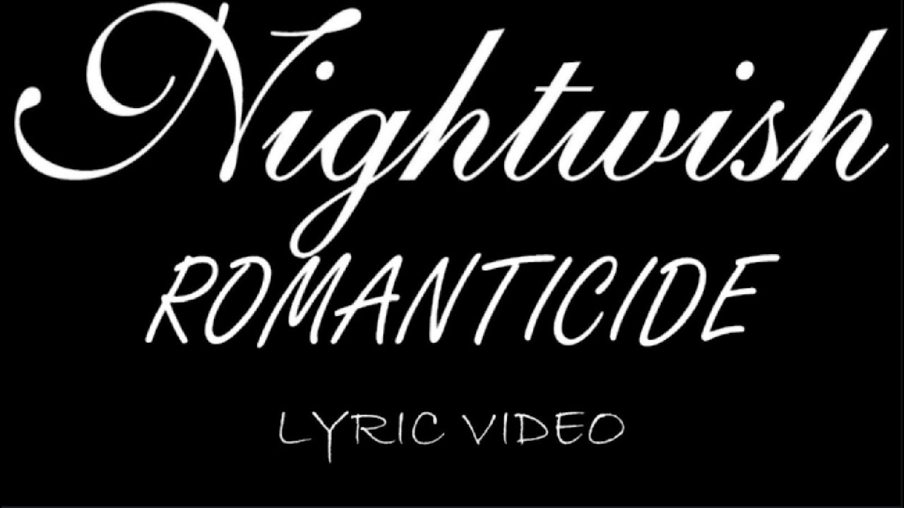 Nightwish - Romanticide - 2004 - Lyric Video